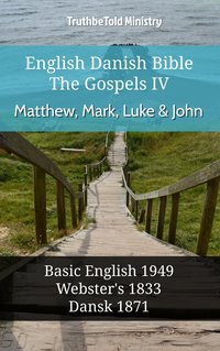 English Danish Bible - The Gospels IV - Matthew, Mark, Luke and John - TruthBeTold Ministry - ebook