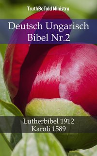 Deutsch Ungarisch Bibel Nr.2 - TruthBeTold Ministry - ebook