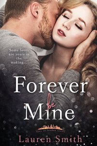 Forever Be Mine - Lauren Smith - ebook