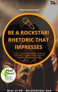 Be a rock star! Rhetoric that Impresses - Simone Janson - ebook