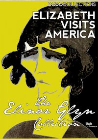 Elizabeth Visits America - Elinor Glyn - ebook