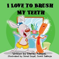 I Love to Brush My Teeth - Shelley Admont - ebook