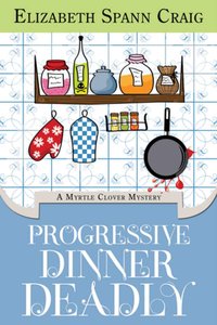 Progressive Dinner Deadly - Elizabeth Spann Craig - ebook