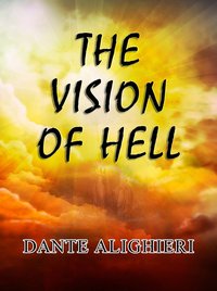 The Vision of Hell - Dante Alighieri - ebook