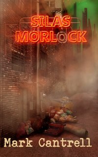 Silas Morlock - Mark Cantrell - ebook