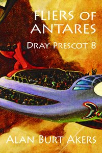 Fliers of Antares - Alan Burt Akers - ebook