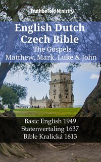 English Dutch Czech Bible - The Gospels - Matthew, Mark, Luke & John - TruthBeTold Ministry - ebook