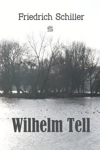 Wilhelm Tell - Friedrich Schiller - ebook