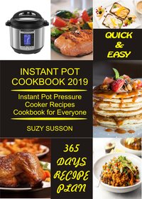 Instant Pot Cookbook 2019 - Suzy Susson - ebook
