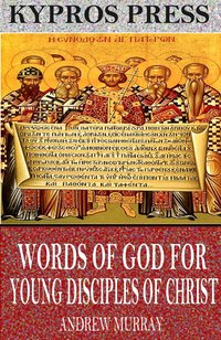 Words of God for Young Disciples of Christ - Andrew Murray - ebook