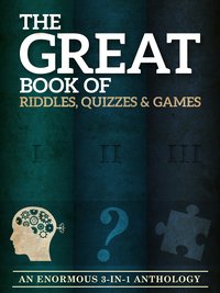 The Great Book of Riddles, Quizzes and Games - Peter Keyne - ebook