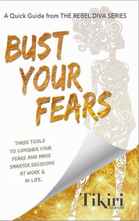 Bust Your Fears - Tikiri Herath - ebook