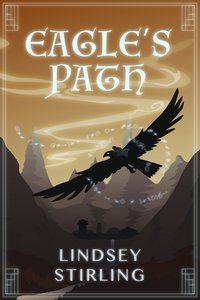 Eagle's Path - Lindsey Stirling - ebook