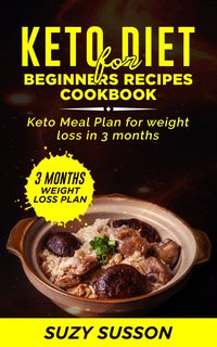 Keto Diet for Beginners Recipes Cookbook - Suzy Susson - ebook