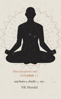 Misconception and Orthodoxy - NK Mondal - ebook