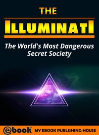 The Illuminati - My Ebook Publishing House - ebook