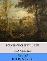 Scenes of Clerical Life - George Eliot - ebook