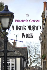 A Dark Night's Work - Elizabeth Gaskell - ebook