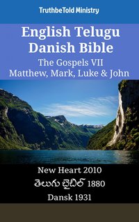 English Telugu Danish Bible - The Gospels VII - Matthew, Mark, Luke & John - TruthBeTold Ministry - ebook