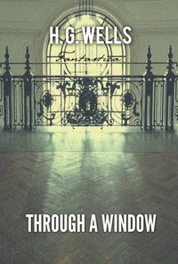 Through A Window - H. G. Wells - ebook