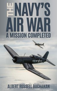 The Navy’s Air War - Albert R. Buchanan - ebook
