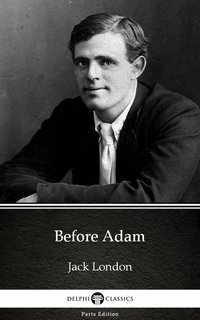 Before Adam by Jack London (Illustrated) - Jack London - ebook