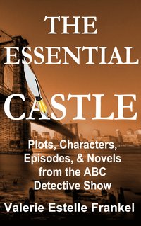 The Essential Castle - Valerie Estelle Frankel - ebook