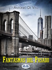 Fantasmas Del Pasado - Antonio De Vito - ebook
