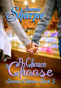 A Chance to Choose - Jeannie Sharpe - ebook