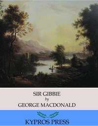Sir Gibbie - George MacDonald - ebook