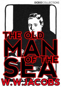 The Old Man of the Sea - W.W. Jacobs - ebook