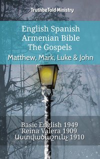 English Spanish Armenian Bible - The Gospels - Matthew, Mark, Luke & John - Bible Society Armenia - ebook