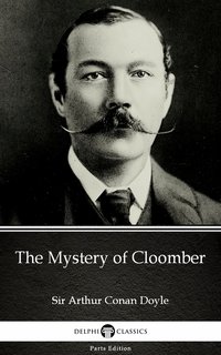 The Mystery of Cloomber by Sir Arthur Conan Doyle (Illustrated) - Sir Arthur Conan Doyle - ebook