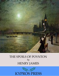 The Spoils of Poynton - Henry James - ebook