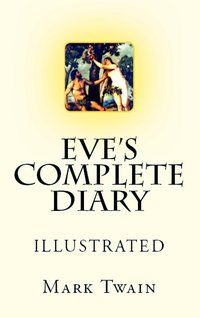 Eve's Complete Diary - Mark Twain - ebook