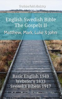 English Swedish Bible - The Gospels II - Matthew, Mark, Luke and John - TruthBeTold Ministry - ebook