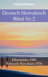 Deutsch Slowakisch Bibel Nr.2 - TruthBeTold Ministry - ebook