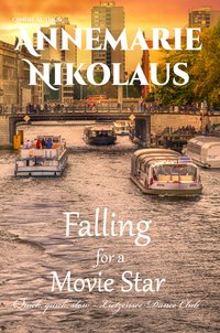 Falling for a Movie Star - Annemarie Nikolaus - ebook