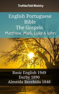 English Portuguese Bible - The Gospels - Matthew, Mark, Luke and John - TruthBeTold Ministry - ebook