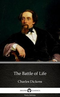 The Battle of Life by Charles Dickens (Illustrated) - Charles Dickens - ebook