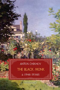 The Black Monk and Other Stories - Anton Chekhov - ebook