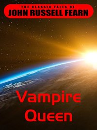 Vampire Queen - John Russel Fearn - ebook