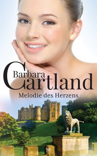 Melodie des Herzens - Barbara Cartland - ebook