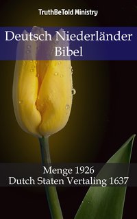 Deutsch Niederländer Bibel - TruthBeTold Ministry - ebook