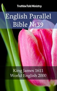 English Parallel Bible No39 - TruthBeTold Ministry - ebook