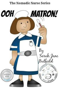 Ooh Matron! - Sarah Jane Butfield - ebook