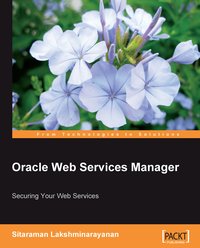 Oracle Web Services Manager - Sitaraman Lakshminarayanan - ebook