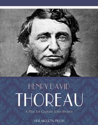 A Plea for Captain John Brown - Henry David Thoreau - ebook