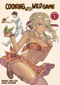 Cooking With Wild Game (Manga) Vol. 1 - Eda - ebook