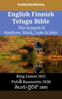 English Finnish Telugu Bible - The Gospels II - Matthew, Mark, Luke & John - TruthBeTold Ministry - ebook